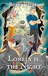 Lonely Is the Night