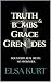 Truth Bombs & Grace Grenades by Elsa Kurt Truth Bombs & Grace Grenades by Elsa Kurt
