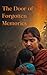 The Door of Forgotten Memories by Sanjay Shukla