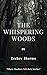 THE WHISPERING WOODS