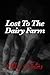 Lost to the Dairy Farm by Milky Winters