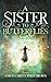 A Sister to Butterflies