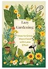 The Lazy Gardener...