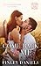 Come Back to Me: Elladine F...
