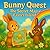 Bunny Quest - The Map to Ea...