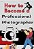How to Become a Professiona...