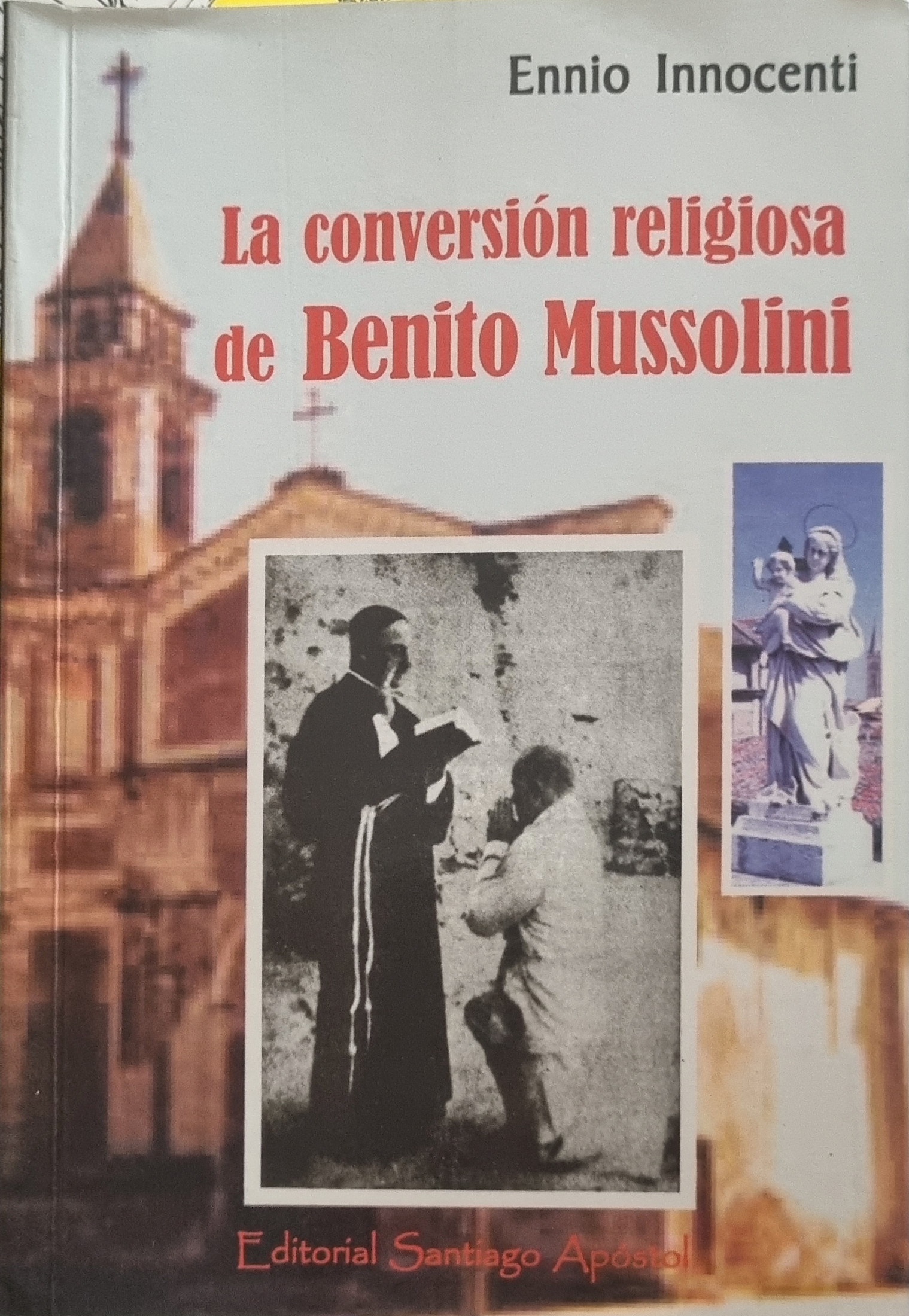 La conversion religiosa de Benito Mussolini (Paperback)