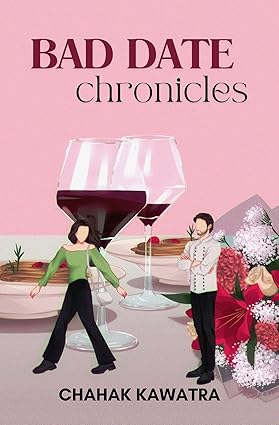 Bad Date Chronicles: An Enemies to Lovers Novella