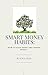 Smart Money Habits : How to...