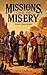 Missions Gold and Misery: E...