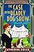 The Case of the Deadly Dog Show