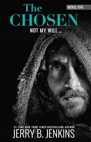 Not My Will... (The Chosen, #5)