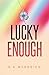 Lucky Enough