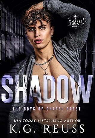 Shadow (The Boys of Chapel Crest, #5)