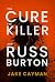 The Cure, The Killer, and Russ Burton
