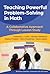 Teaching Powerful Problem-Solving in Math: A Collaborative Approach Through Lesson Study (Technology, Education—Connections (The TEC Series))