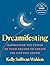Dreamifesting by Kelly Sullivan Walden
