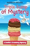 Triple Scoop of Mystery by Kathleen Suzette