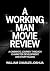 A WORKING MAN MOVIE REVIEW ...