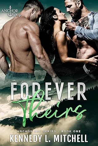 Forever Theirs (Anchor Bay, #1)