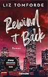 Rewind It Back by Liz Tomforde