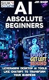 AI for Business Beginners: : To Experts Overnight
