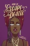 Book cover for How to Escape Death (How to Be a Better Adult Book 2)