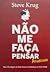 Não Me Faça Pensar. Atualizado by Steve Krug