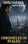 Chronicles of Svalen by Stella Voskan