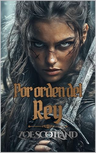 POR ORDEN DEL REY: Clanes de Las Tierras Altas de Escocia (Spanish Edition)