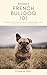 Raising a French Bulldog 10...