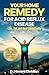 Your Home Remedy for Acid Reflux Disease by Howard Christian Your Home Remedy for Acid Reflux Disease by Howard Christian