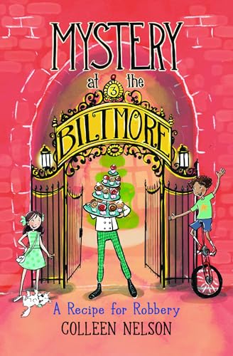 A Recipe for Robbery: Mystery at the Biltmore #3 (Hardcover)