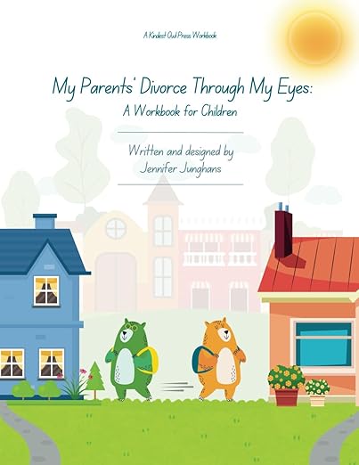 My Parents' Divorce Through My Eyes: A Workbook for Children