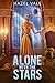 Alone With The Stars (Star Stitch Chronicles Book 3)