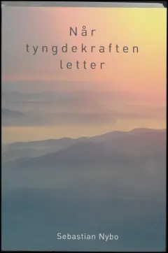 Når tyngdekraften letter