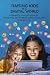 Raising Kids in a Digital W...