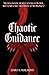 Chaotic Guidance (Divine Destinies (A Dark Fantasy Saga))