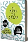 El arte de crear ...