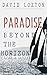 Paradise Beyond the Horizon by David Loxton