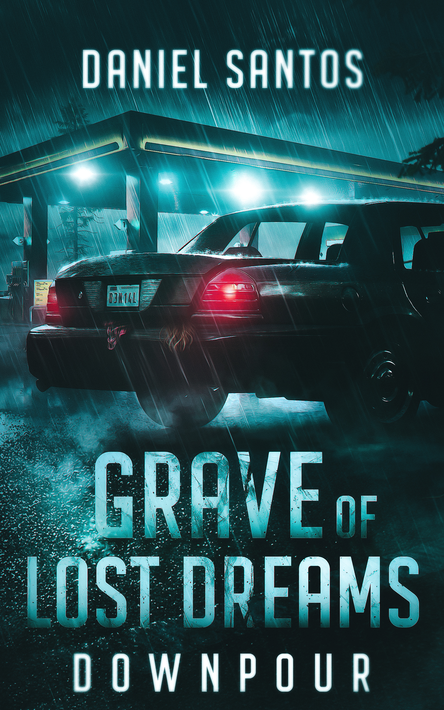 Grave of Lost Dreams Downpour: Psychological Horror (Grave of Lost Dreams, #2)