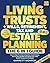 Living Trusts + Wills, Reti...
