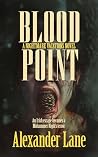 Blood Point by Alexander  Lane