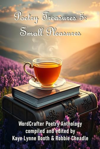 Poetry Treasures 5: Small Pleasures (Kindle Edition)