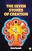 THE SEVEN STONES OF CREATION