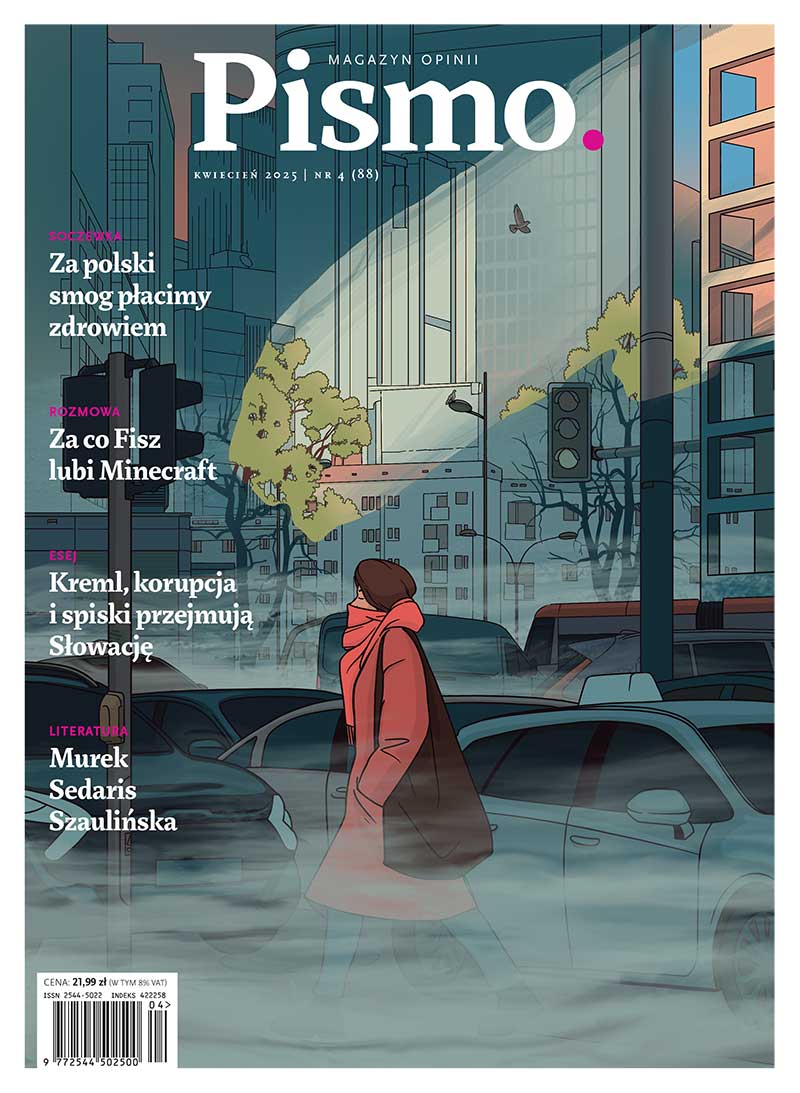 Pismo. Magazyn Opinii nr 04/2025 (#88)