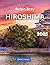 Hiroshima Travel Guide 2025...