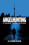 Angelhunting: A S...