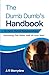 The Dumb Dumb's Handbook: To Twin Flame Relationships