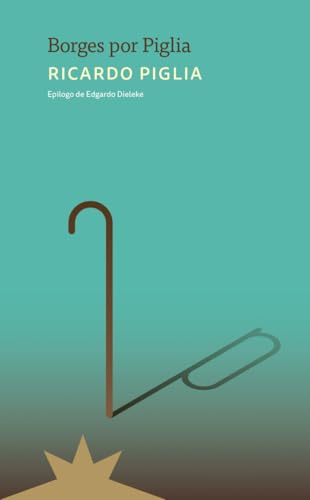Borges por Piglia (Paperback)